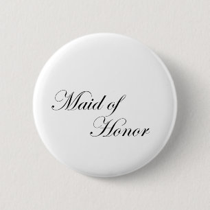 Maid of Honour 6 Cm Round Badge