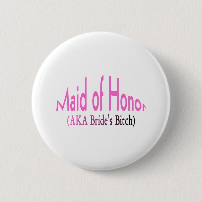 Maid Of Honour 6 Cm Round Badge (Front)