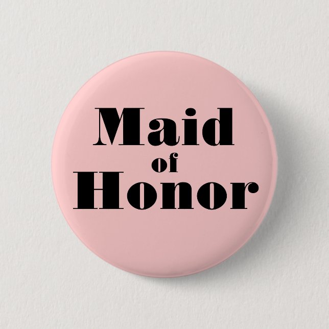 Maid of Honour 6 Cm Round Badge (Front)