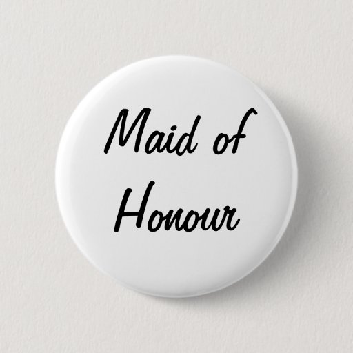 Image of 'Maid of Honour' Badge