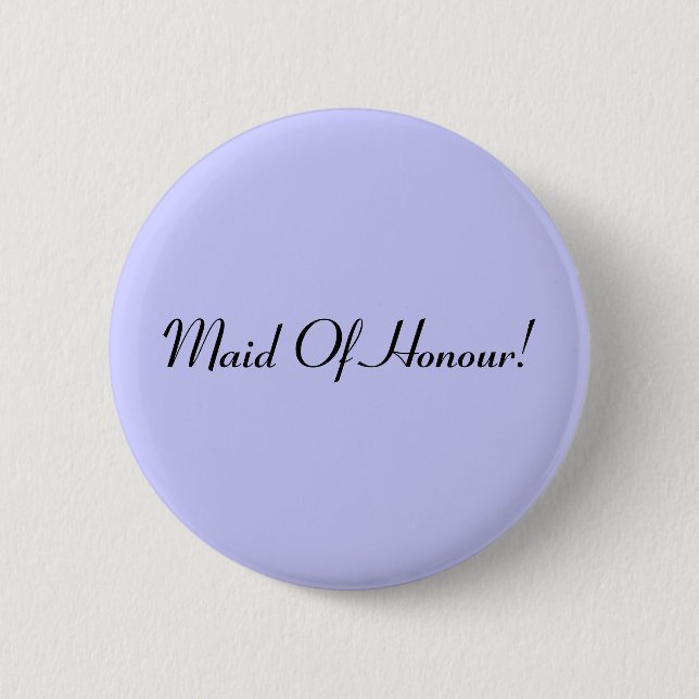 Maid Of Honour badge / button (Front)