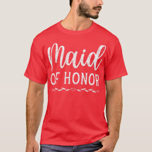 Maid Of Honour Bridal Shower Marriage Women Bride T-Shirt