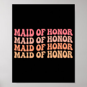 Maid Of Honour Bridesmaid Wedding Bridal Party Bac Poster