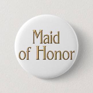 Maid of Honour button