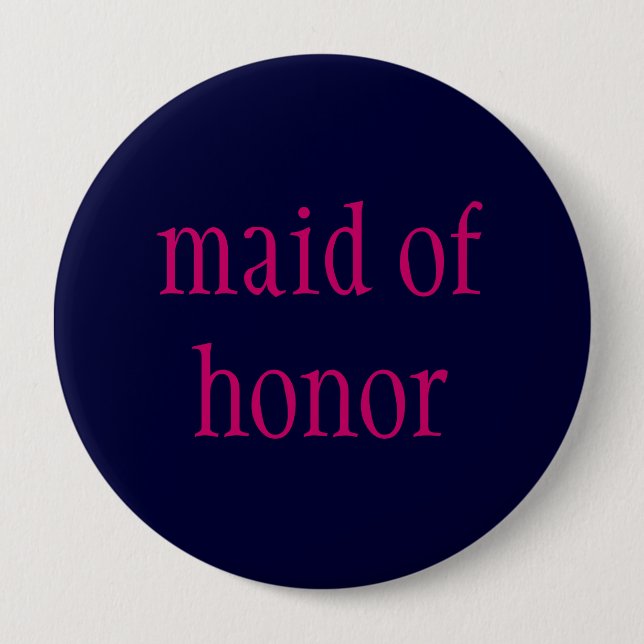 "maid of honour" button (Front)
