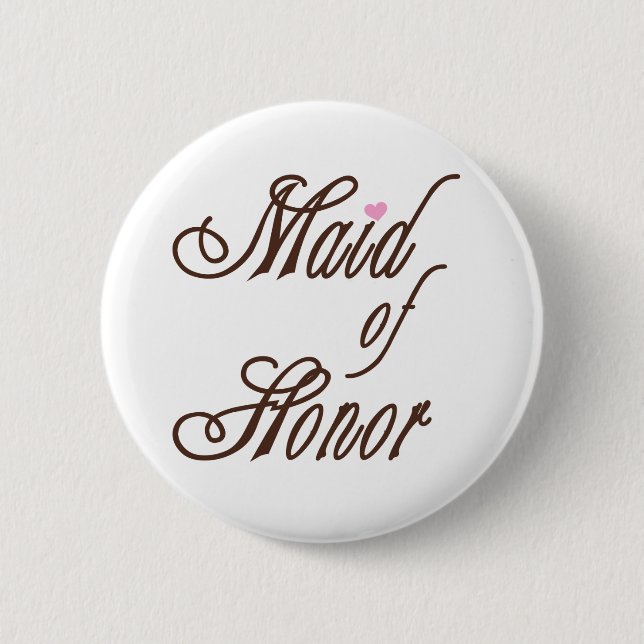 Maid of Honour Classy Browns 6 Cm Round Badge (Front)