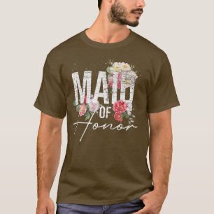 Maid Of Honour Flowers Bridal Shower Floral Bride T-Shirt