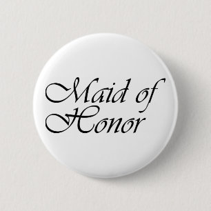 Maid of Honour gift 6 Cm Round Badge