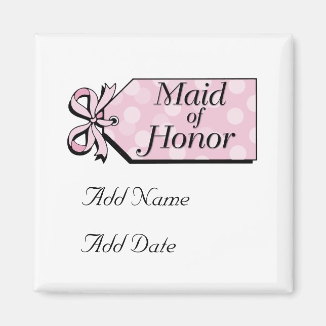 Maid of Honour Magnet (Front)