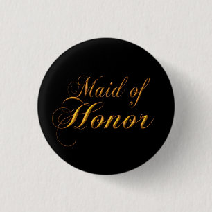 Maid of Honour Pin Button