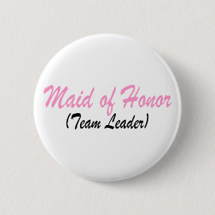 Maid Of Honour (Team Leader) 6 Cm Round Badge