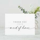 Maid of Honour Thank You Card | Modern Minimalist<br><div class="desc">This minimalist design is perfect for the modern bride! Featuring a handwritten signature script paired with a simple sans-serif font. Personalise with your own message on the back,  or order them blank and handwrite your message. Check out the store for matching Bridesmaid cards!</div>
