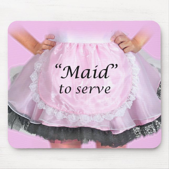 Maid to Serve Mouse Mat (Front)