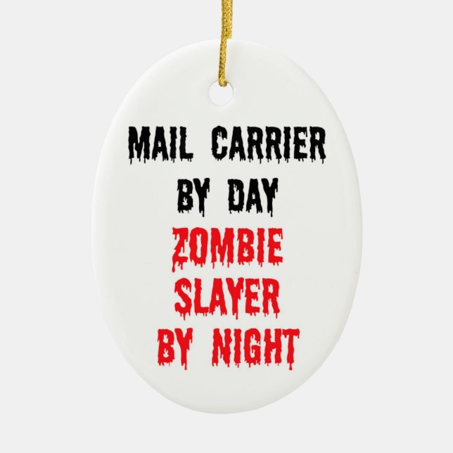 Mail Carrier By Day Zombie Slayer By Night Ceramic Tree Decoration (Front)