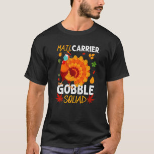 Mail Carrier Gobble Squad Turkey Mask Thanksgiving T-Shirt