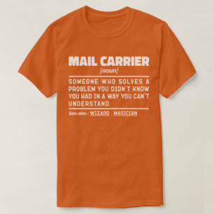 Mail Carrier Noun Bicycle Messenger Cool Worker T-Shirt