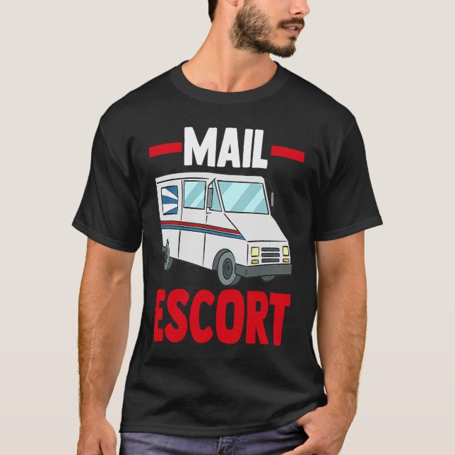 Mail Carrier Postman Mailman Postal Worker Mail Es T-Shirt (Front)