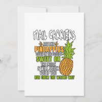 Mail Carriers Are Like Pineapples.