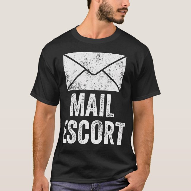Mail Escort Funny Postal Worker Delivery Post T-Shirt (Front)