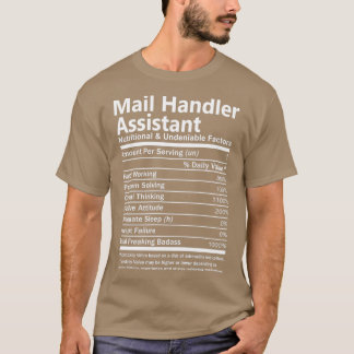 Mail Handler Assistant Nutritional and Undeniable  T-Shirt