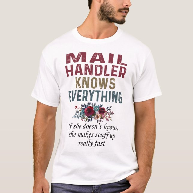 Mail Handler Knows Everything T-Shirt (Front)
