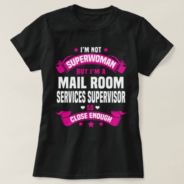 Mail Room Services Supervisor T-Shirt (Design Front)