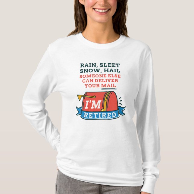 Mailman Retirement Retired Postal Worker T-Shirt (Front)