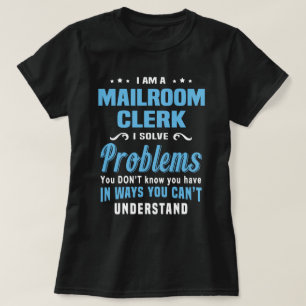 Mailroom Clerk T-Shirt