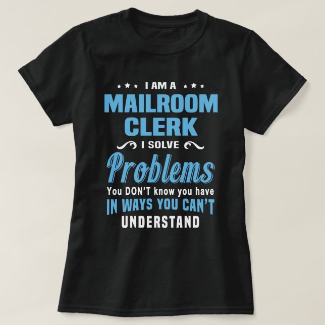 Mailroom Clerk T-Shirt (Design Front)
