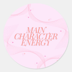Main Character Energy Classic Round Sticker