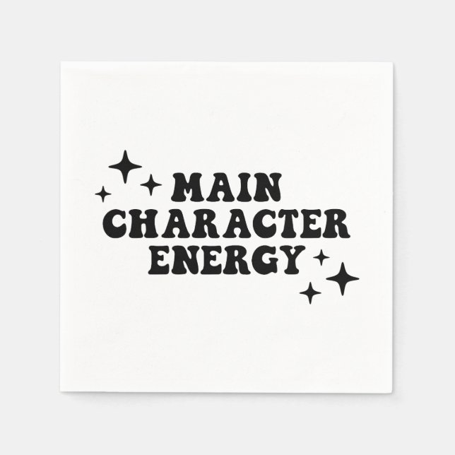 Main Character Energy  Napkin (Front)