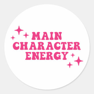 Main Character Energy Pink Classic Round Sticker