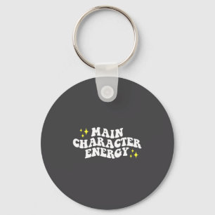 Main-character Energy Quote  Key Ring