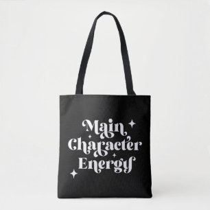 Main Character Energy  Tote Bag