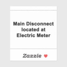 Main Disconnect Located at Electric Metre, Sticker