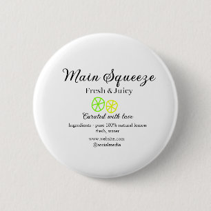 Main squeeze lemon juice homemade business name 6 cm round badge