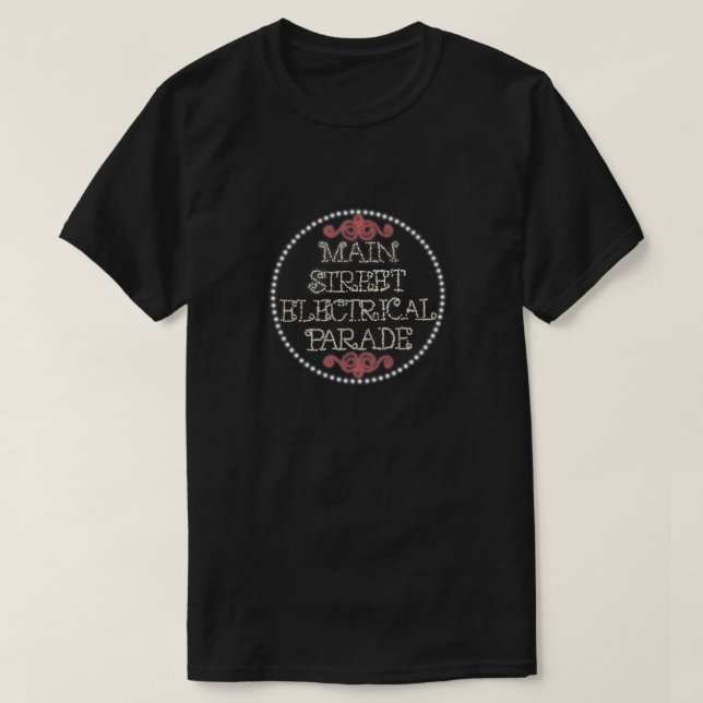 Main Street Electrical Parade  T-Shirt (Design Front)