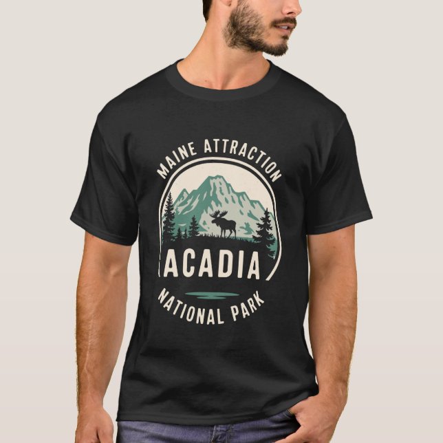 Maine Attraction Acadia National Park Apparel Coas T-Shirt (Front)