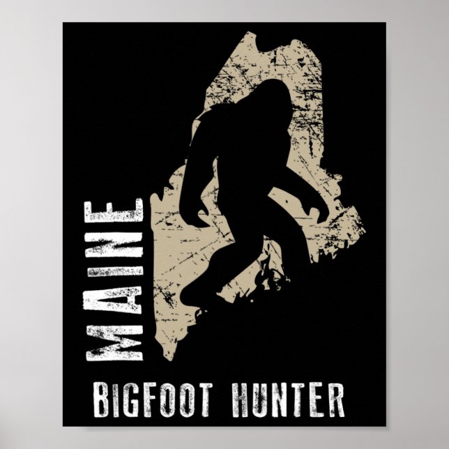 Maine Bigfoot Hunter  Poster (Front)