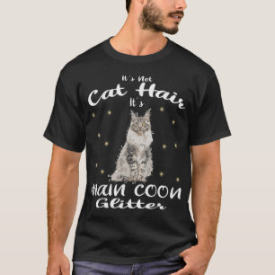 Maine Coon Cat Cats kitten Maine Coon Its not Cat T-Shirt