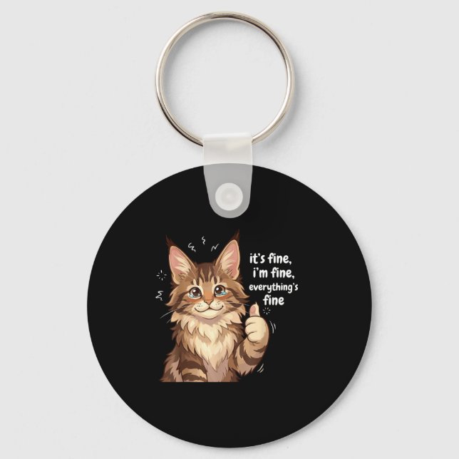 Maine Coon Cat Meme It's Fine I'm Fine Everything' Key Ring (Front)