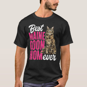 Maine Coon Cat Mum Best Maine Coon Mum Ever T-Shirt