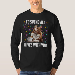 Maine Coon I'D SPEND ALL 9 LIVES WITH YOU Cat Owne T-Shirt