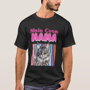 MAINE COON MAMA MAINE COON CAT MOM MAINE COON Momm T-Shirt