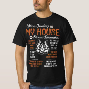 Maine Coon Visting My House Please Remember T-Shirt