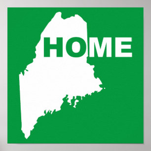 Maine Home Away From State Poster Sign