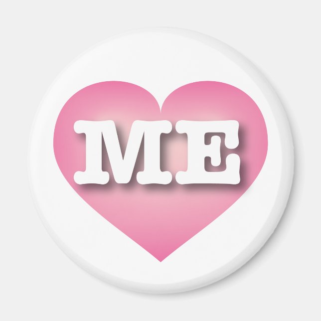 Maine PInk Fade Heart - I love ME Magnet (Front)