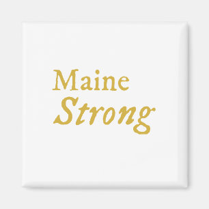 Maine Strong  Magnet