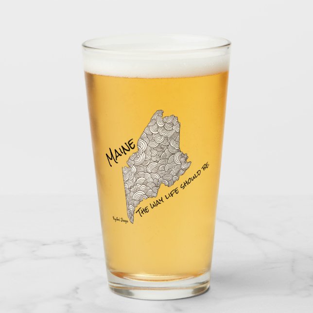 Maine - The Way Life Should Be. Pint glass (Front Filled)
