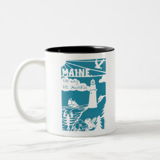 Maine- the way life should be Two-Tone coffee mug